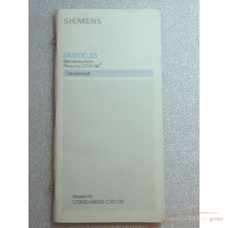 محرك-سيرفو Siemens C79000-B8500-C352-03 Betriebssystem Personal CP-M-86 Tabellenheft الصورة على Industry-Pilot