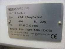  Geiger LR21 x=600 mm y vert. =1200mm Z=2800 mm +C + A
 Bilder auf Industry-Pilot